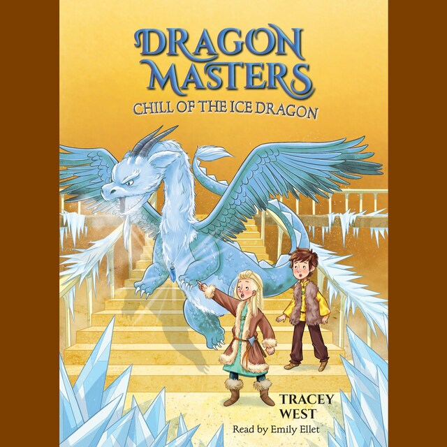 Book cover for Chill of the Ice Dragon - Dragon Masters, Book 9 (Unabridged)