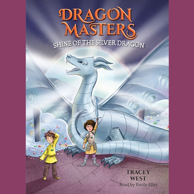 Book cover for Shine of the Silver Dragon - Dragon Masters - A Branches Book, Book 11 (Unabridged)