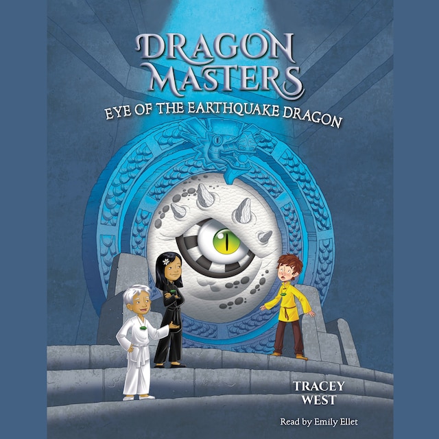 Book cover for Eye of the Earthquake Dragon - Dragon Masters, Book 13 (Unabridged)