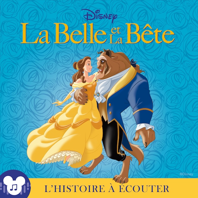 Kirjankansi teokselle L'histoire à écouter: La Belle et la Bête