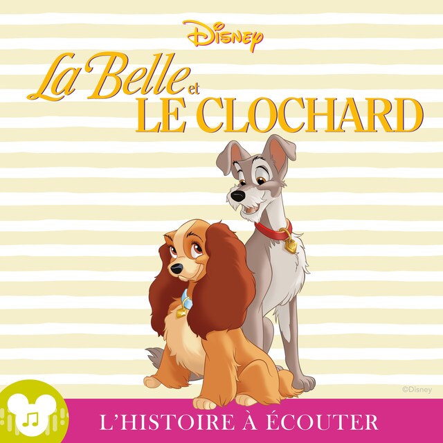 Bokomslag för L'histoire à écouter:  La Belle et le Clochard