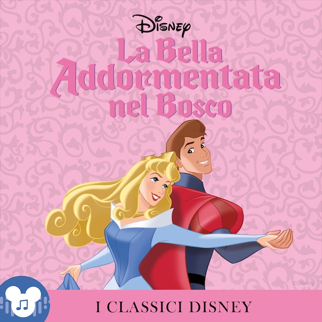 Bokomslag för I Classici Disney: La Bella Addormentata nel Bosco