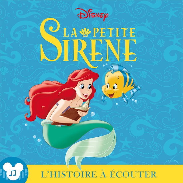Kirjankansi teokselle L'histoire à écouter: La Petite Sirène