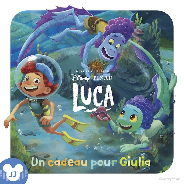 Buchcover für Un cadeau pour Giulia (une histoire inspirée du film Disney Pixar Luca)