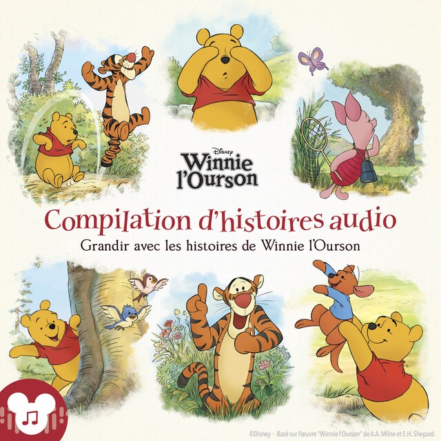 Book cover for Grandir avec les histoires de Winnie l'Ourson Compilation d'histoires audio