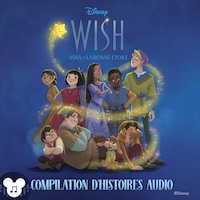 Wish, Asha et la bonne étoile compilation d'histoires audio Disney : Audio Adaptation