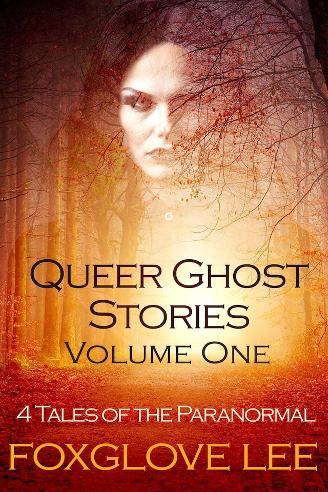Book cover for Queer Ghost Stories Volume One