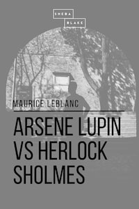 Arsene Lupin vs Herlock Sholmes