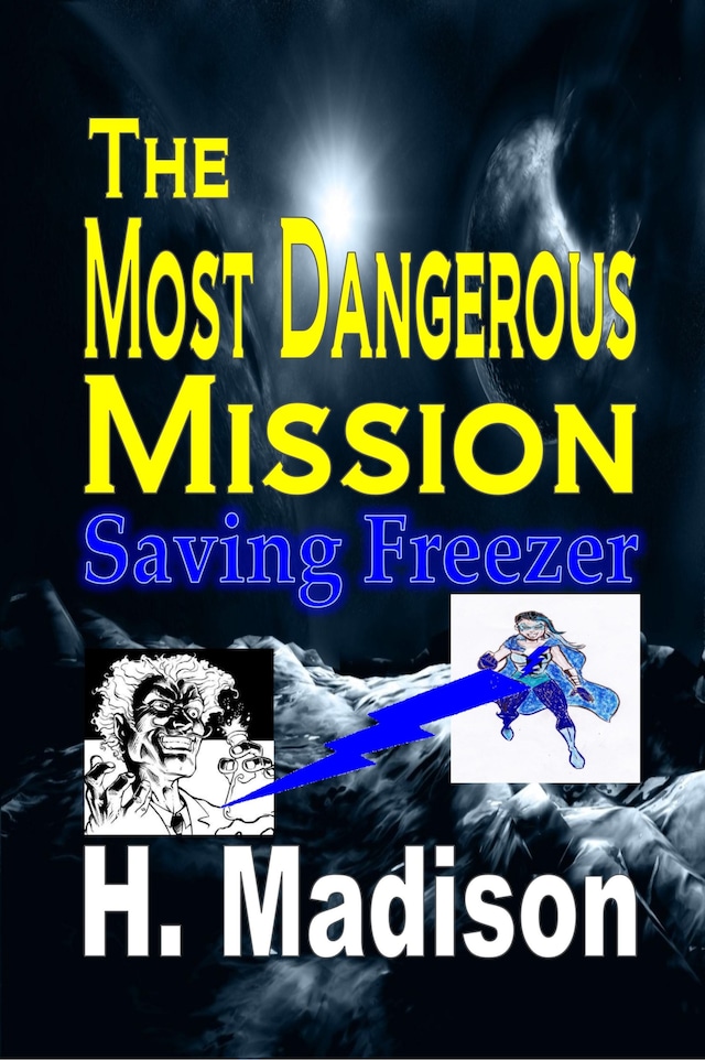 Couverture de livre pour The Most Dangerous Mission