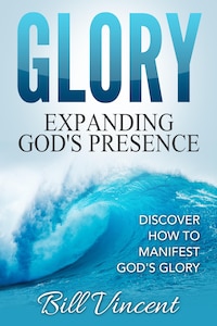 Glory: Expanding God's Presence