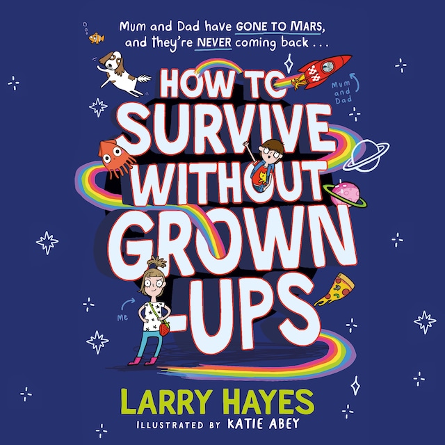 Book cover for How to Survive Without Grown-Ups