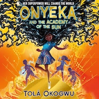 Onyeka and the Academy of the Sun