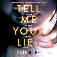 Tell Me Your Lies