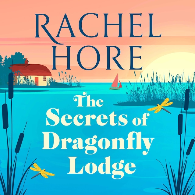 Kirjankansi teokselle The Secrets of Dragonfly Lodge