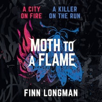 Moth to a Flame