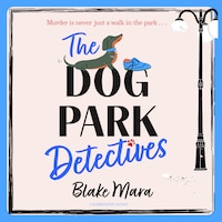 The Dog Park Detectives