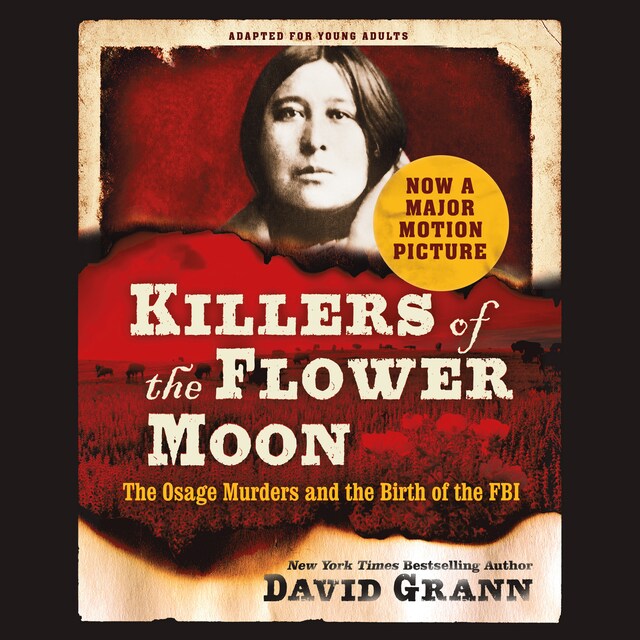 Killers of the Flower Moon: Adapted for Young Adults Book cover for Killers of the Flower Moon: Adapted for Young Adults