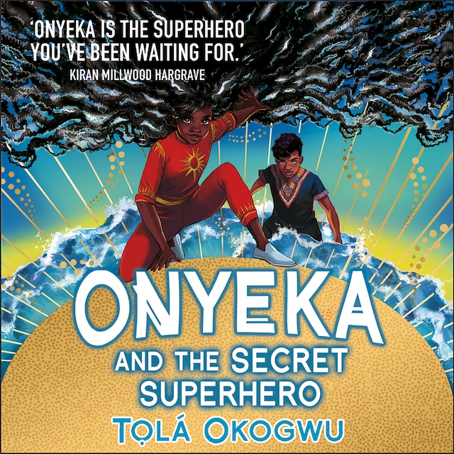 Couverture de livre pour Onyeka and the Secret Superhero: World Book Day 2024
