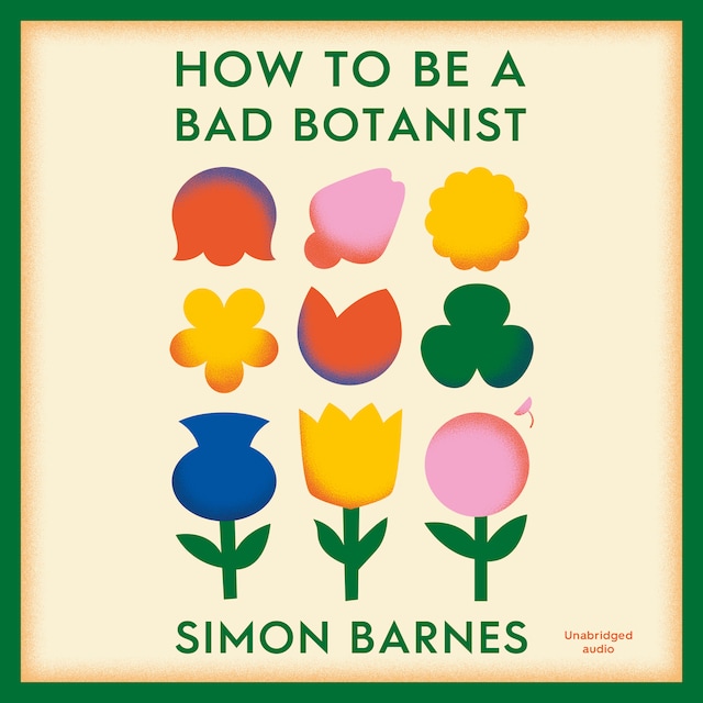 Book cover for How to be a Bad Botanist