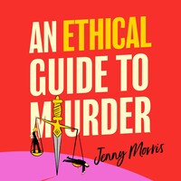 An Ethical Guide To Murder
