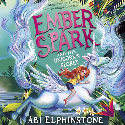 Ember Spark and the Unicorn's Secret