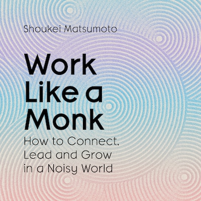 Work Like A Monk