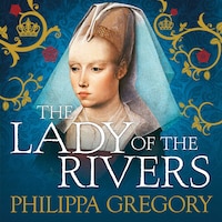 The Lady of the Rivers