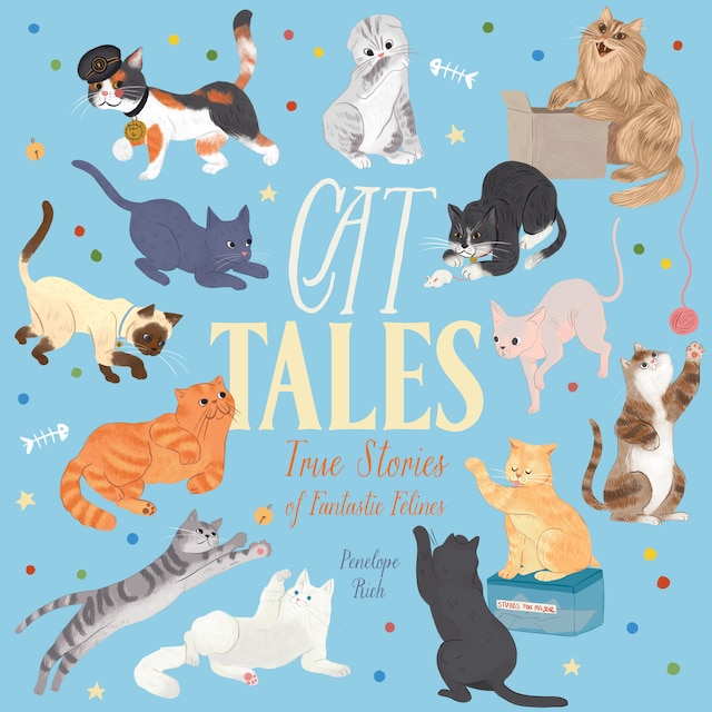 Boekomslag van Cat Tales - True Stories of Fantastic Felines (Unabridged)
