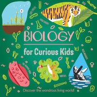 Biology for Curious Kids