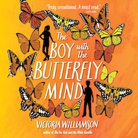 The Boy with the Butterfly Mind