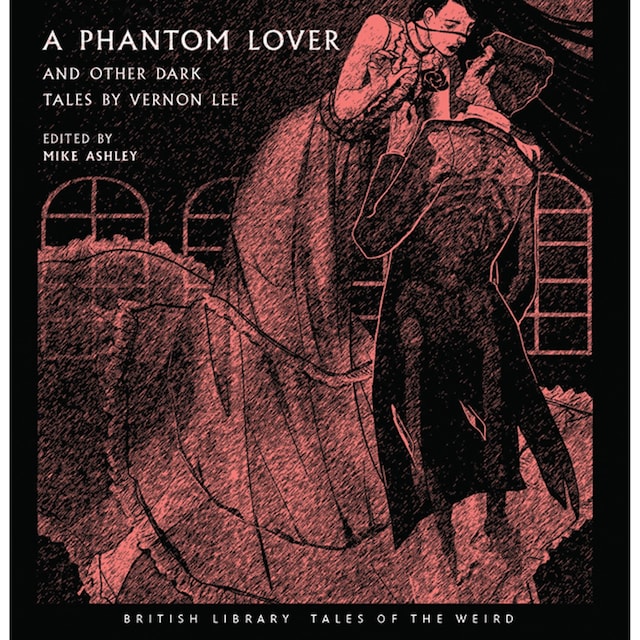 Kirjankansi teokselle A Phantom Lover and Other Dark Tales by Vernon Lee