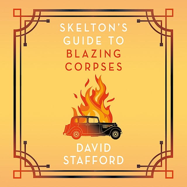 Kirjankansi teokselle Skelton's Guide to Blazing Corpses