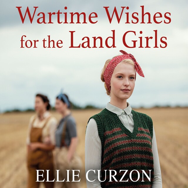 Book cover for Wartime Wishes for the Land Girls