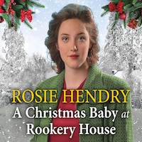 A Christmas Baby at Rookery House
