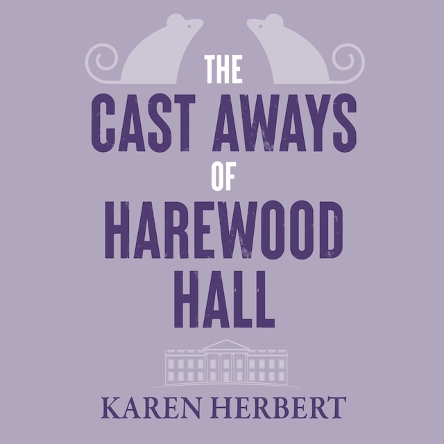 Book cover for The Cast Aways of Harewood Hall