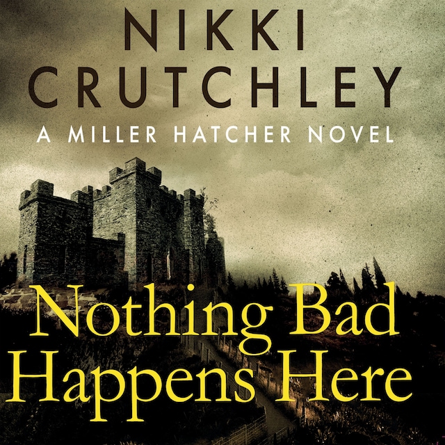 Book cover for Nothing Bad Happens Here