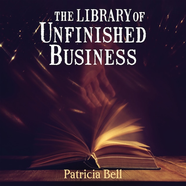 Book cover for The Library of Unfinished Business