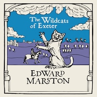Wildcats of Exeter, The
