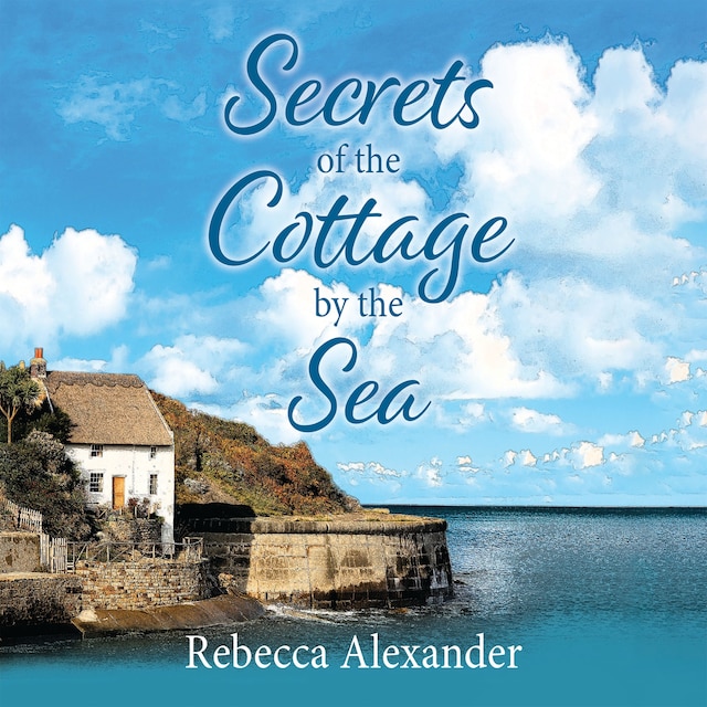 Couverture de livre pour Secrets of the Cottage by the Sea