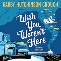 Wish You Weren't Here