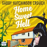Home Sweet Hell