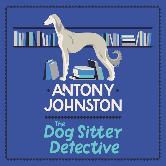 Okładka książki dla The Dog Sitter Detective