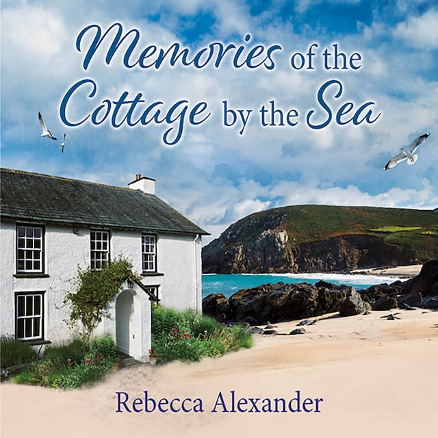 Couverture de livre pour Memories of the Cottage by the Sea