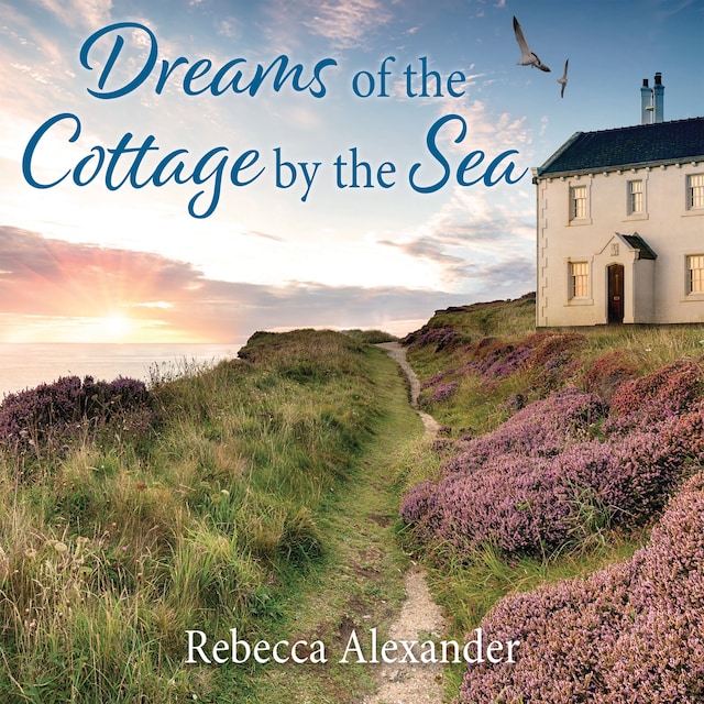 Couverture de livre pour Dreams of the Cottage by the Sea