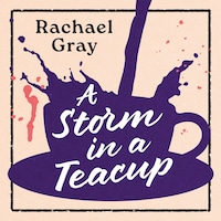 A Storm in a Teacup