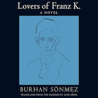 Lovers of Franz K.