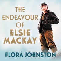 The Endeavour of Elsie Mackay