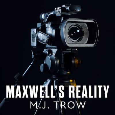 Maxwell's Reality