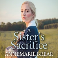 A Sister's Sacrifice