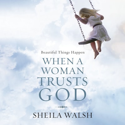 Beautiful Things Happen When a Woman Trusts God